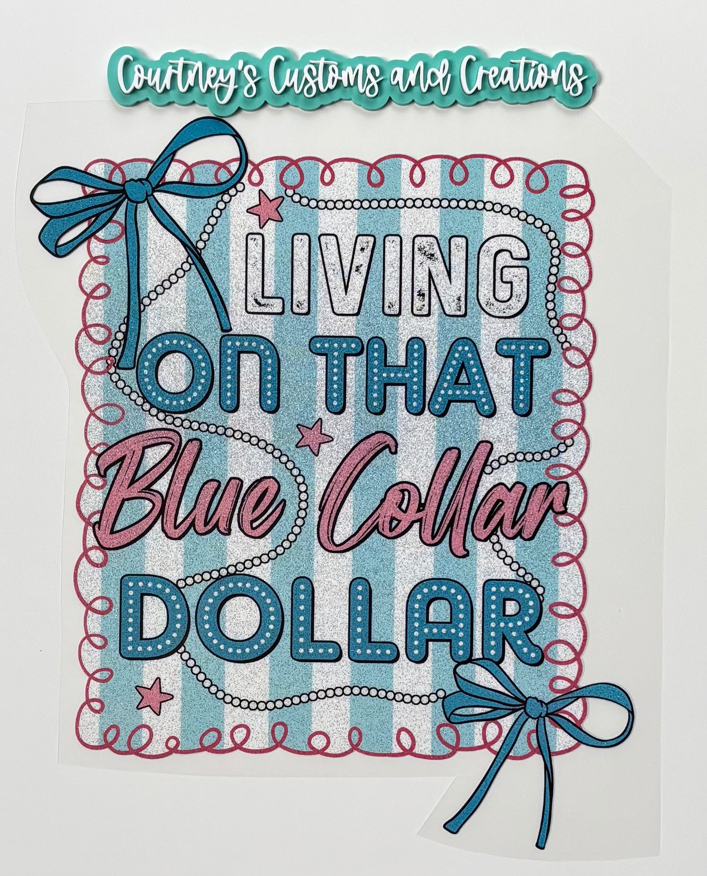 Blue Collar Dollar (Glitter)