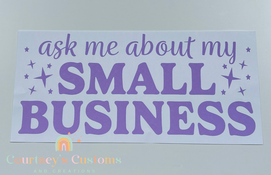 Ask Me About My Small Business