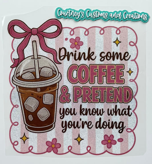 Drink Some Coffee (Glitter)
