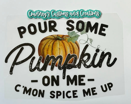 Pour Some Pumpkin On Me (glitter)