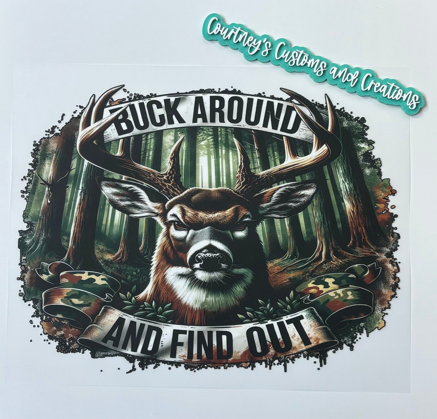 Buck Around and Find Out