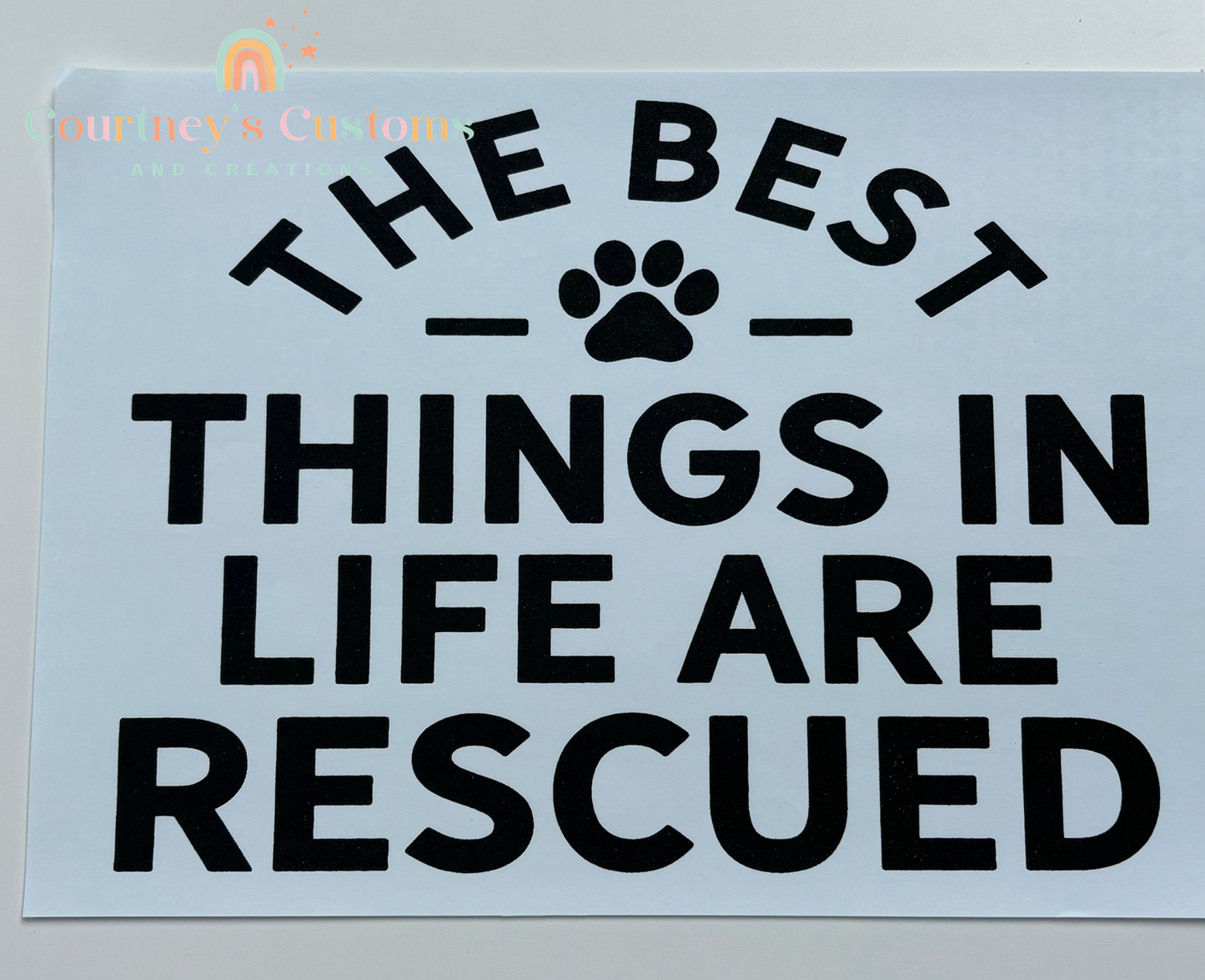 The Best Things In Life Are Rescued