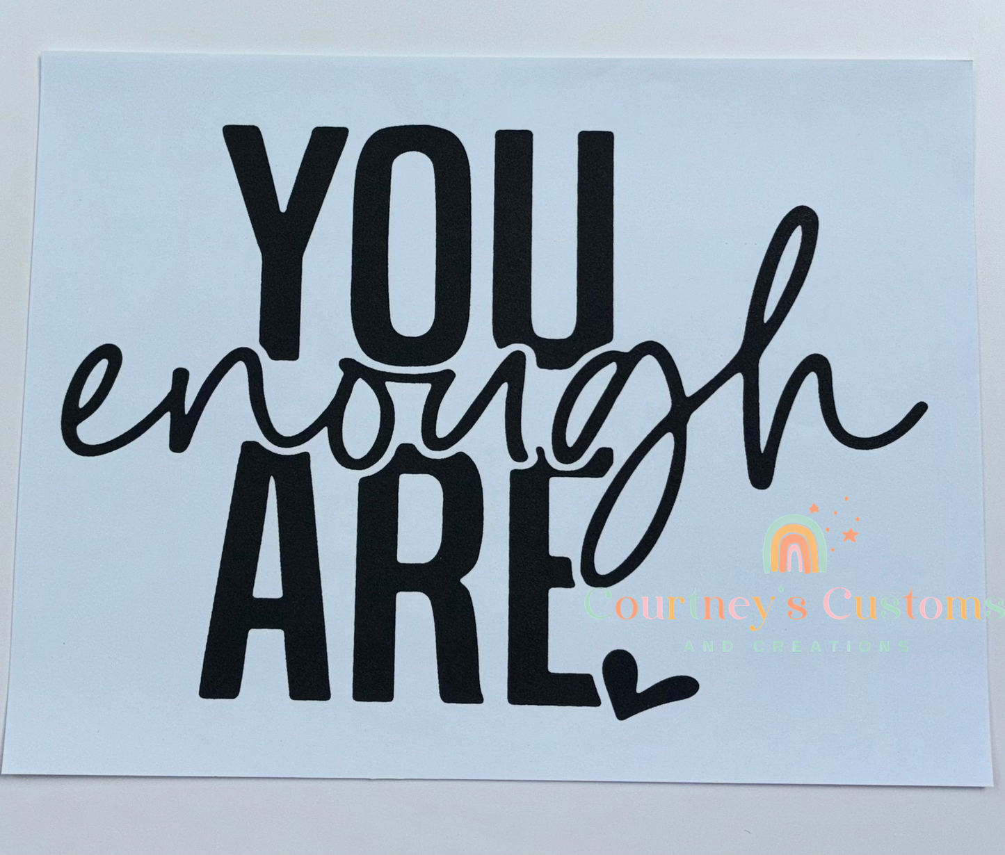 You Are Enough Single Color