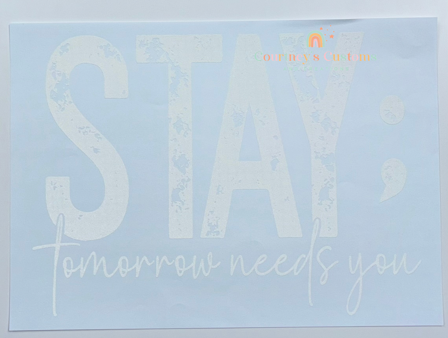 Stay; Tomorrow Needs You